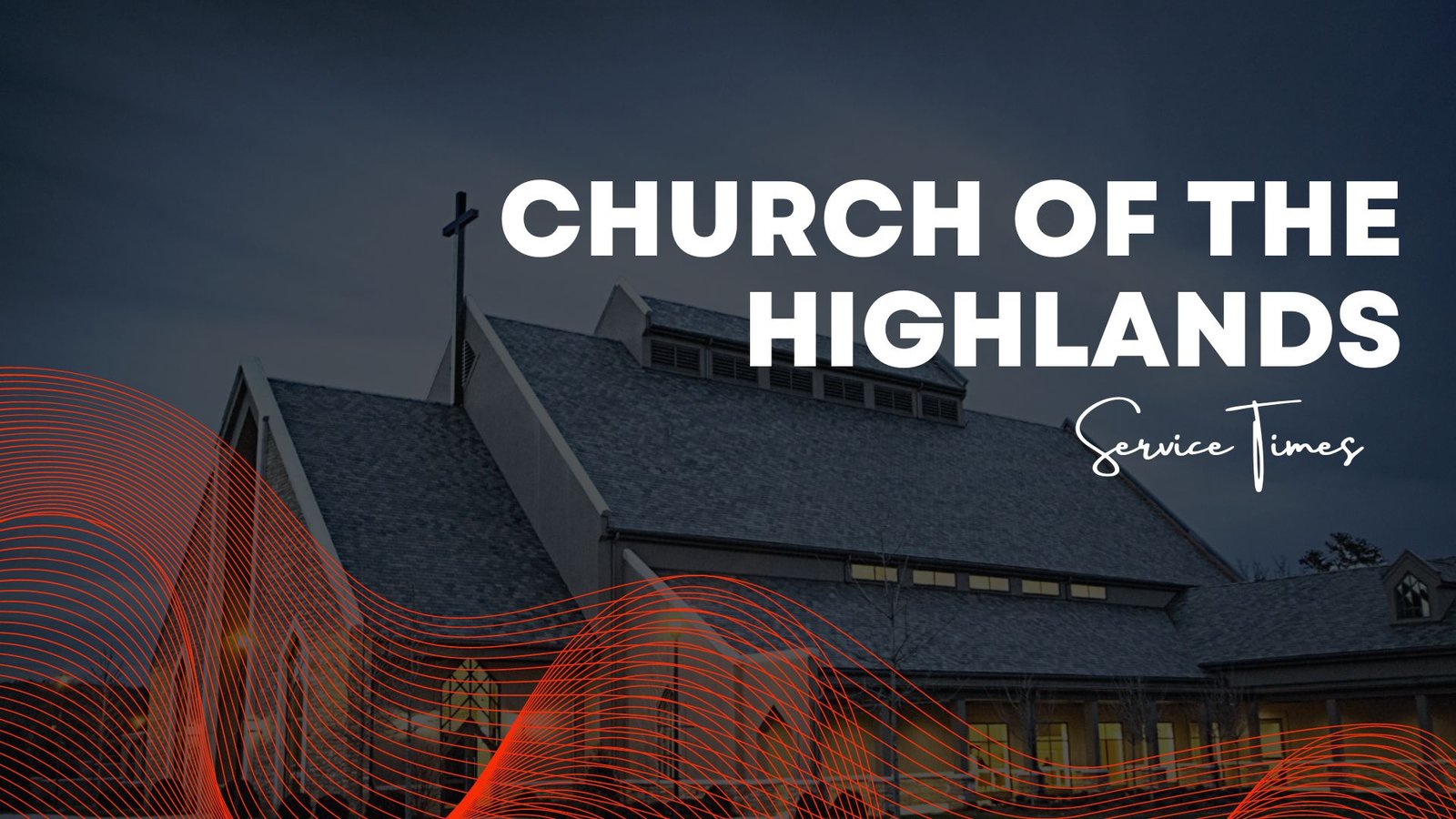 Church of the Highlands Service Times
