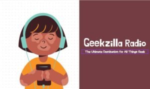 Geekzilla radio