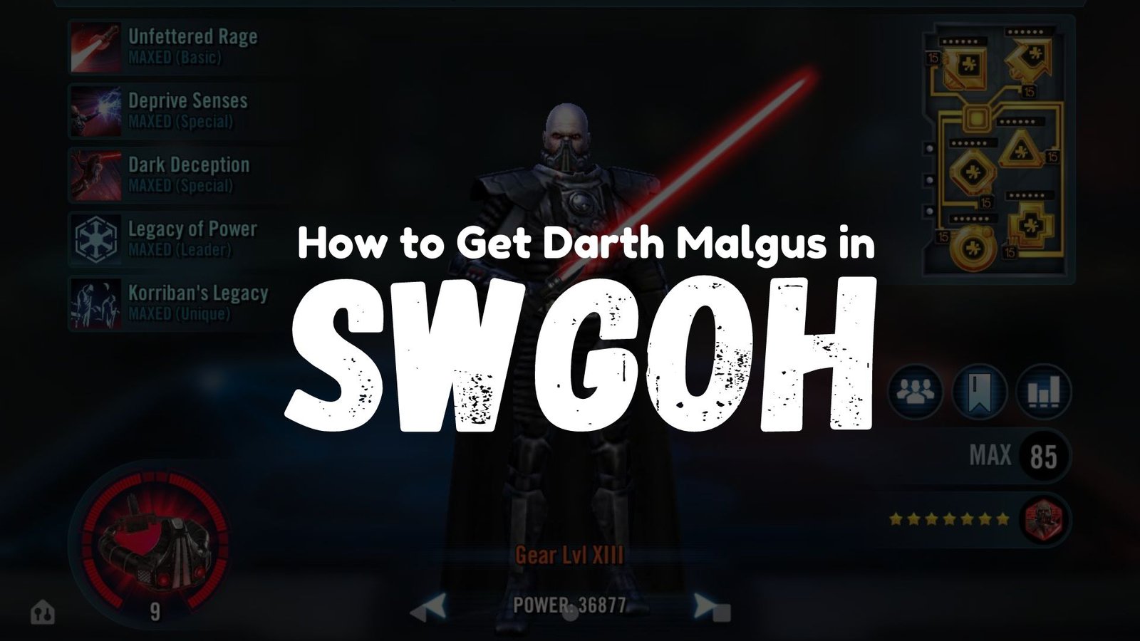 How to Get Darth Malgus in SWGOH