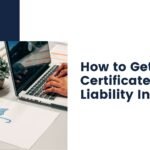 How to Get a Certificate of Liability Insurance