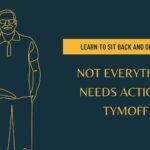 Learn To Sit Back and Observe. Not Everything Need - Tymoff