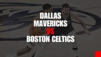 Dallas Mavericks vs Boston Celtics Match Player Stats